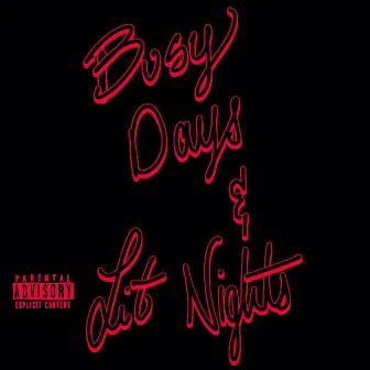 Busy Days & Lit Nights by Tutone Ban