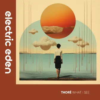 What I See by Thoré