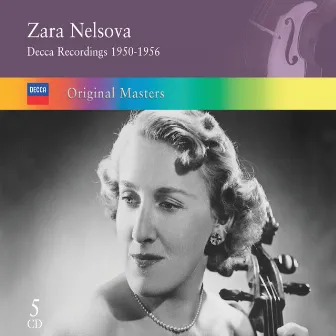 Zara Nelsova: Decca Recordings 1950-1956 by Unknown Artist