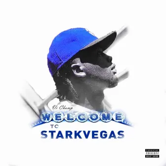 Welcome to Starkvegas by VI Champ