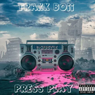 Press Play by Trakk Boii