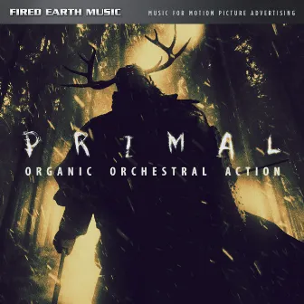 Primal: Organic Orchestral Action by Benjamin Hayden