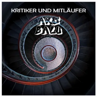 Kritiker & Mitläufer by Balu