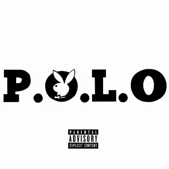 P.O.L.O by Rico Dream$