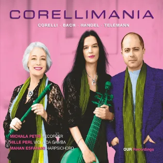 Corellimania by Mahan Esfahani