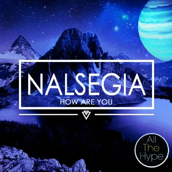 How Are You by Nalsegia