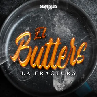 EL Butters by La Fractura