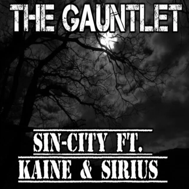 The Gauntlet (feat. Kaine & Sirius)