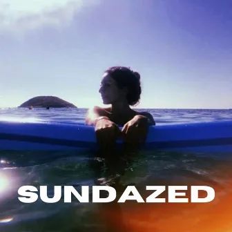 sundazed by Negin Z