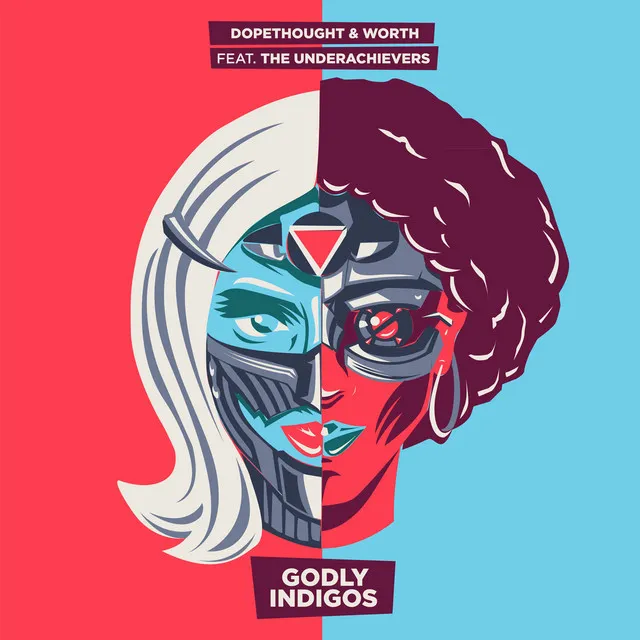 Godly Indigos (feat. The Underachievers) - Single