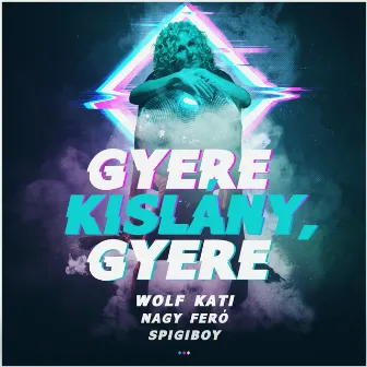 Gyere kislány, gyere by Spigiboy