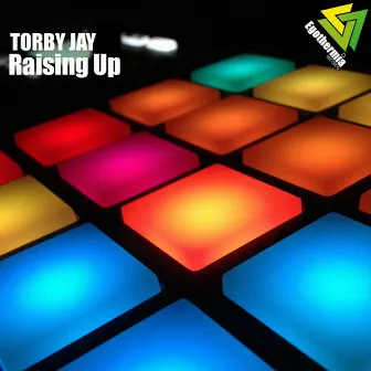 Raising Up by Torby Jay