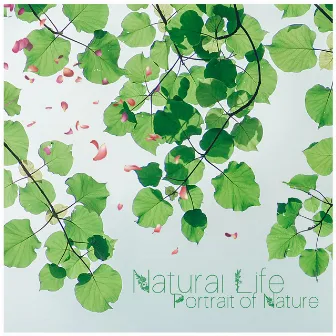 Natural Life by Portrait of Nature