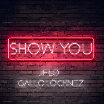 Show You by Jflo