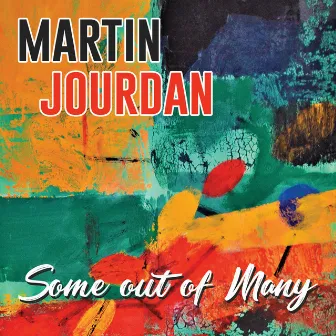 Some out of Many by Martin Jourdan