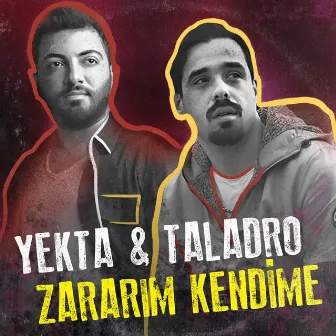 Zararım Kendime by Yekta