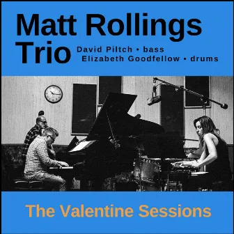 The Valentine Sessions by Matt Rollings