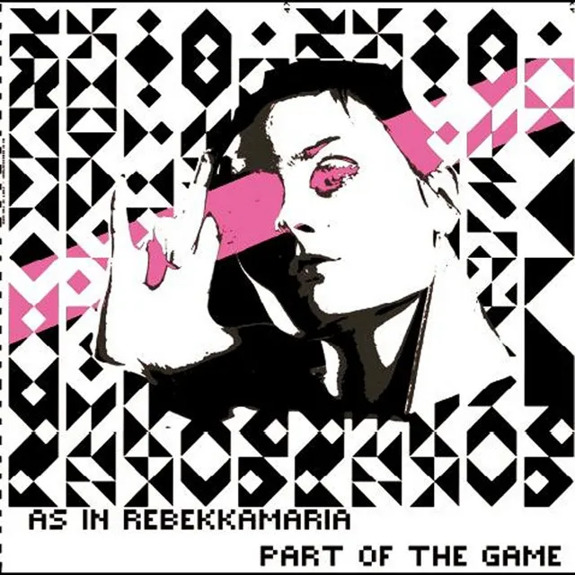 Part Of The Game (Remixes)