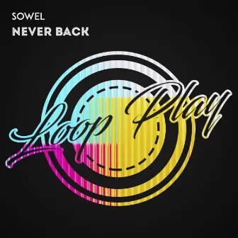 Never Back by Sowel