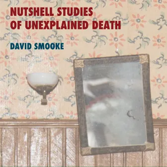 David Smooke: Nutshell Studies of Unexplained Death by Harlan D. Parker