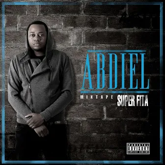 Super Fita by Abdiel Abdizzy