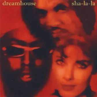 Sha La La by DreamHouse