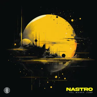 You Wanna Jump by Nastro