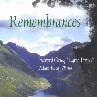 Remembrances by Adam Kent