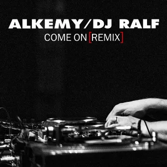 Come On (Remix) by Dj Ralf