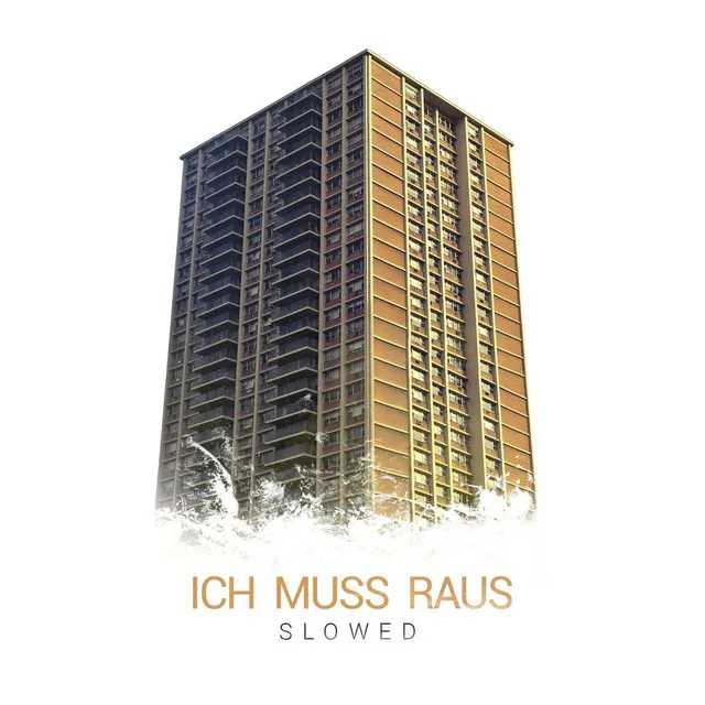 Ich muss raus - Slowed Version