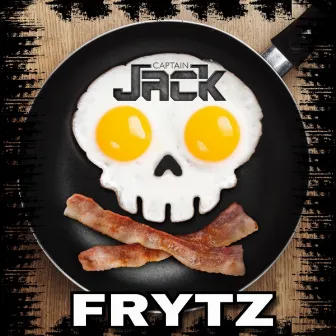 Frytz by Captain Jack BR