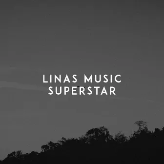 Superstar by Linas Music