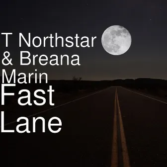 Fast Lane by T Northstar