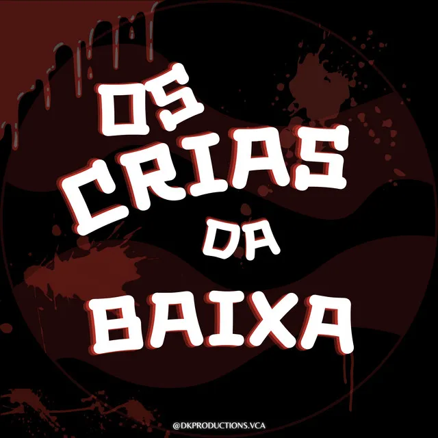 Os Crias da Baixa