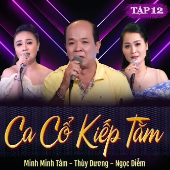 Ca Cổ Kiếp Tằm (Tập 12) by Minh Minh Tâm