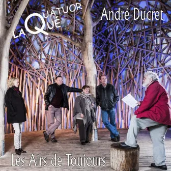 Les airs de toujours by Quatuor Laqué