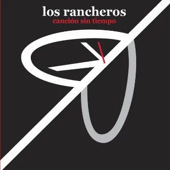 Canción Sin Tiempo by Los Rancheros