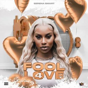 Fool 4 Love by Serena Smart