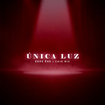 Única Luz by Erre Êne