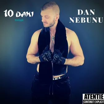 10 Dani by Dan Nebunu