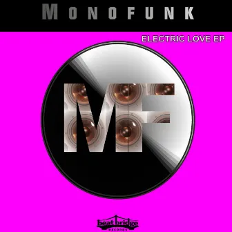 Electric Love EP by Monofunk