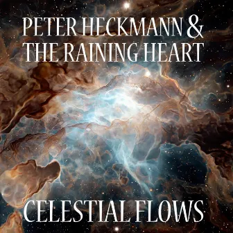 Celestial Flows by The Raining Heart