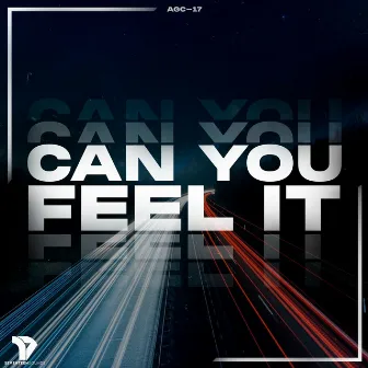 Can You Feel It by AGC-17