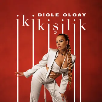 İki Kişilik by Dicle Olcay