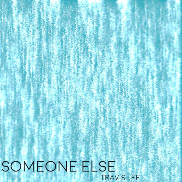 Someone Else