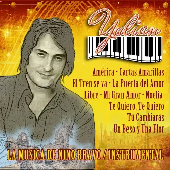 La Musica de Nino Bravo (Instrumental) by Yulian