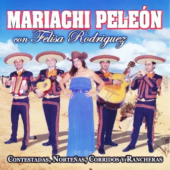 Contestadas, Norteñas, Corridos y Rancheras by Mariachi Peleón