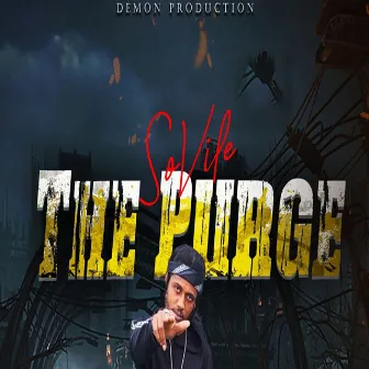 The Purge by So Vile