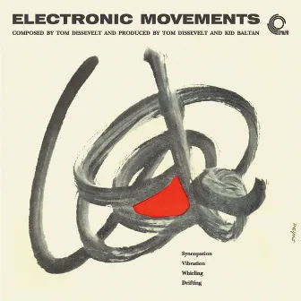 Electronic Movements (Remastered) by Tom Dissevelt