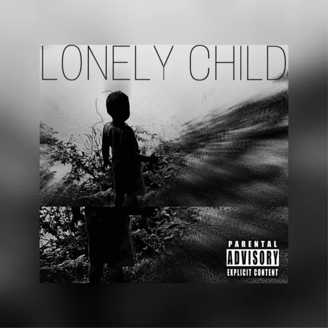 LONELY CHILD